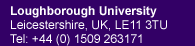 Loughborough University, Tel: +44 (0) 1509 263171