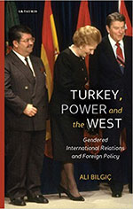 Turkey, Power and the West: Gendered International Relations and Foreign Policy book cover
