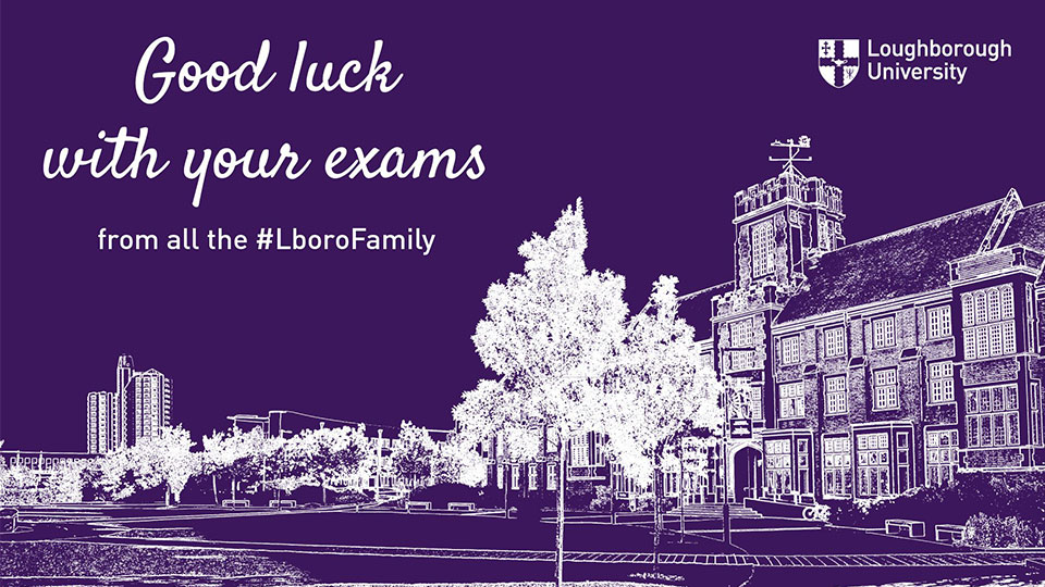 Part of the 'Good Luck with your exams' card from Loughborough University