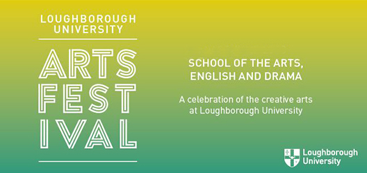 LU Arts' Loughborough Arts Festival 