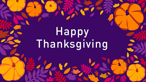 A purple graphic with images of leaves and pumpkins as a border. In the centre text reads Happy Thanksgiving.