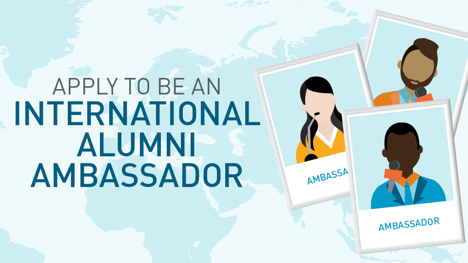 A blue graphic map of the world in the background, with polaroid style graphics of people on the right. Text on the graphic reads: "Apply to be an international alumni ambassador".