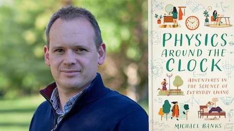 Two images side by side. One is of Michael Banks, the other of the front of his book 'Physics around the clock'.