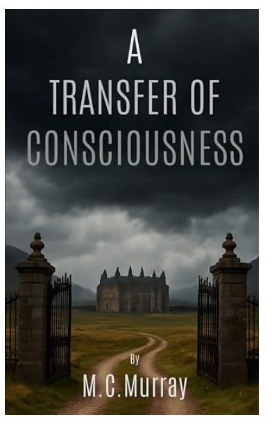 The front cover of the book 'A Transfer of Consciousness'