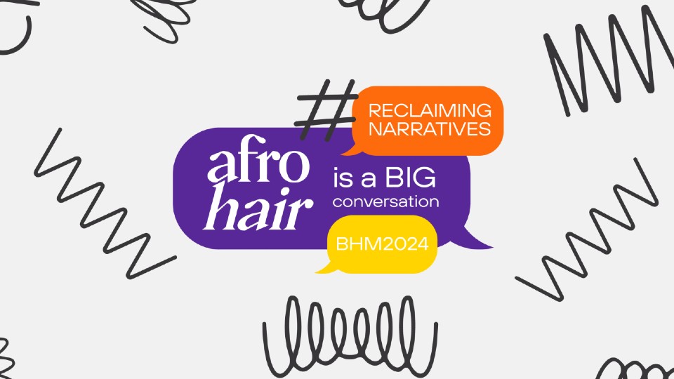 Speech bubbles with text inside reading 'afro hair is a big conversation', 'reclaiming narritives' and 'BHM 2024'. Around the speech bubbles is a variety of curly lines.