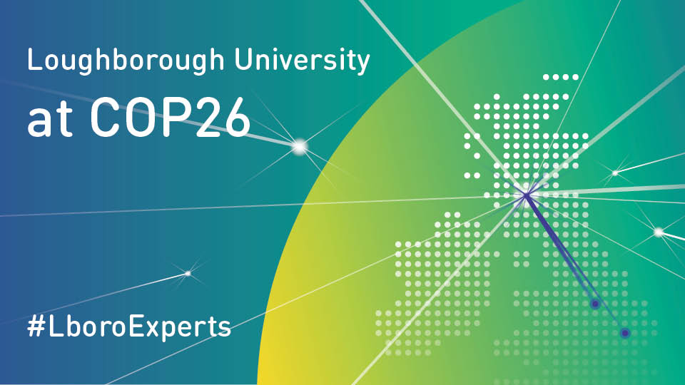 an illustration of the world with text: Loughborough University at COP26. #LboroExperts