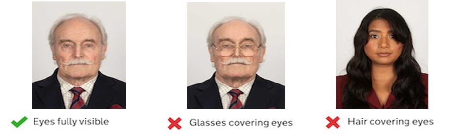 Three examples relating to the visibility of the eyes. Eyes should be fully visible. Glasses or hair covering eyes are not acceptable.