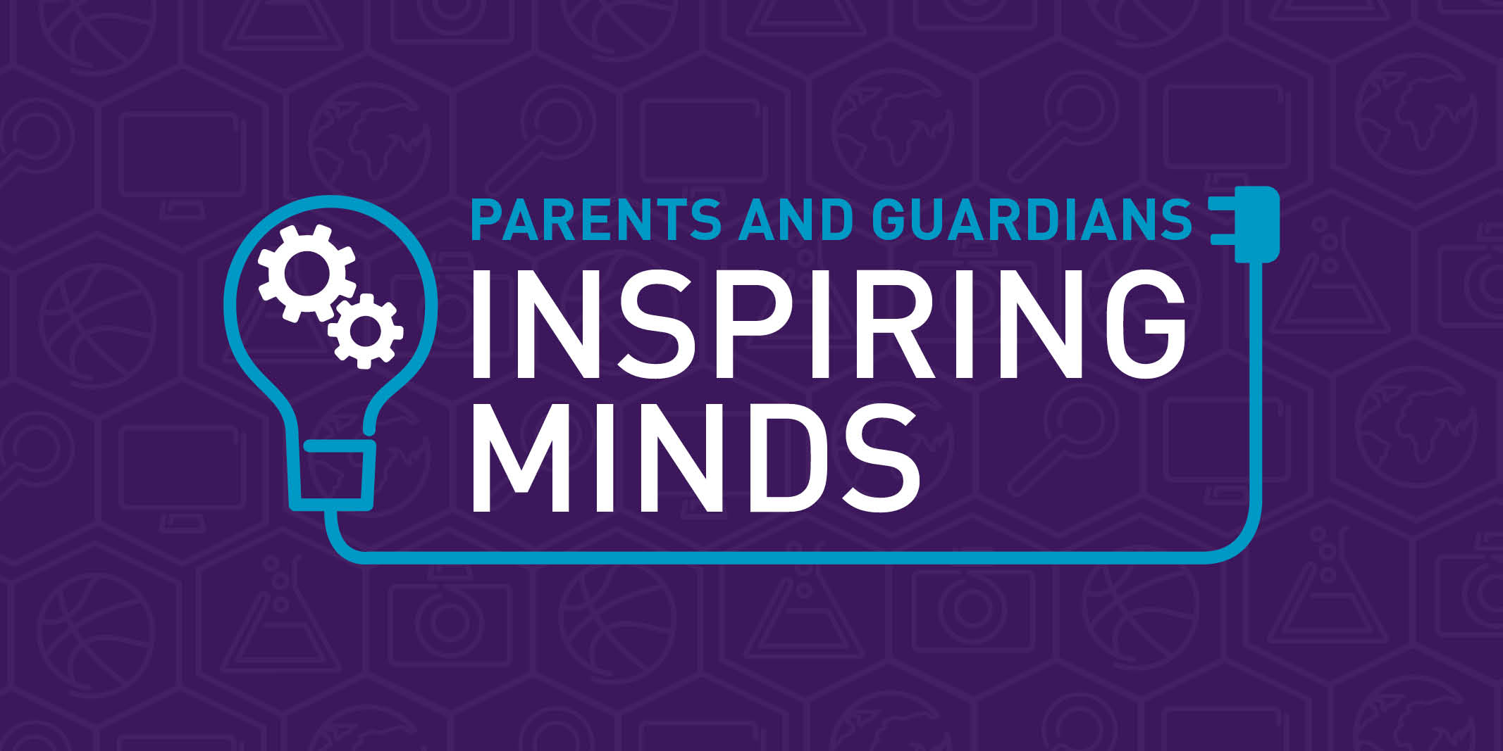 Inspiring minds for parents and guardians