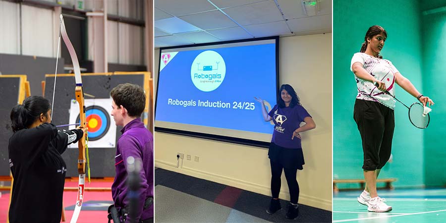 Nikitha taking part in archery, presenting to students as part of the Robogals society and playing badminton at Loughborough University.