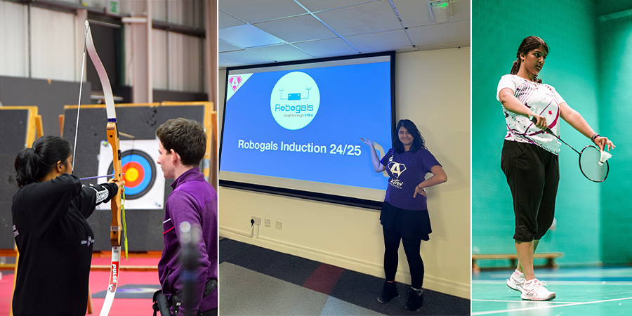 Nikitha taking part in archery, presenting to students as part of the Robogals society and playing badminton at Loughborough University.