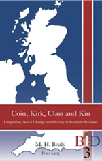 Coin, Kirk, Class & Kin: Emigration, Social Change and Identity in Southern Scotland book cover