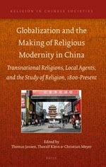 Globalization and the Making of Religious Modernity in China book cover