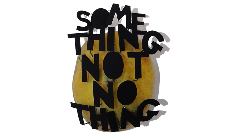 Some Thing Not No Thing exhibition poster
