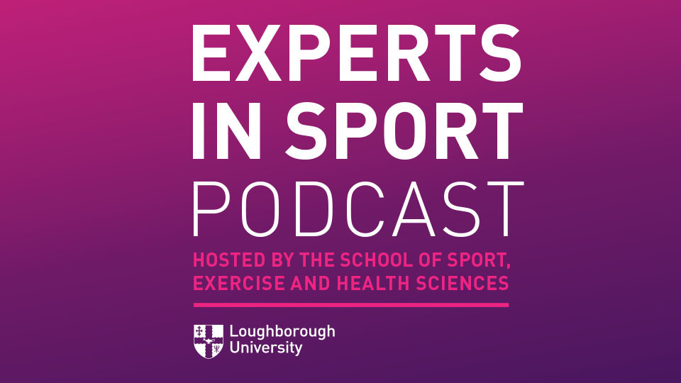 Loughborough University has officially launched it’s new ‘Experts in Sport’ podcast, led by the School of Sport, Exercise and Health Sciences.  
