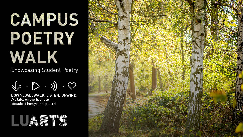 photo of a path and trees on campus with written info about LU Arts' new campus poetry walk