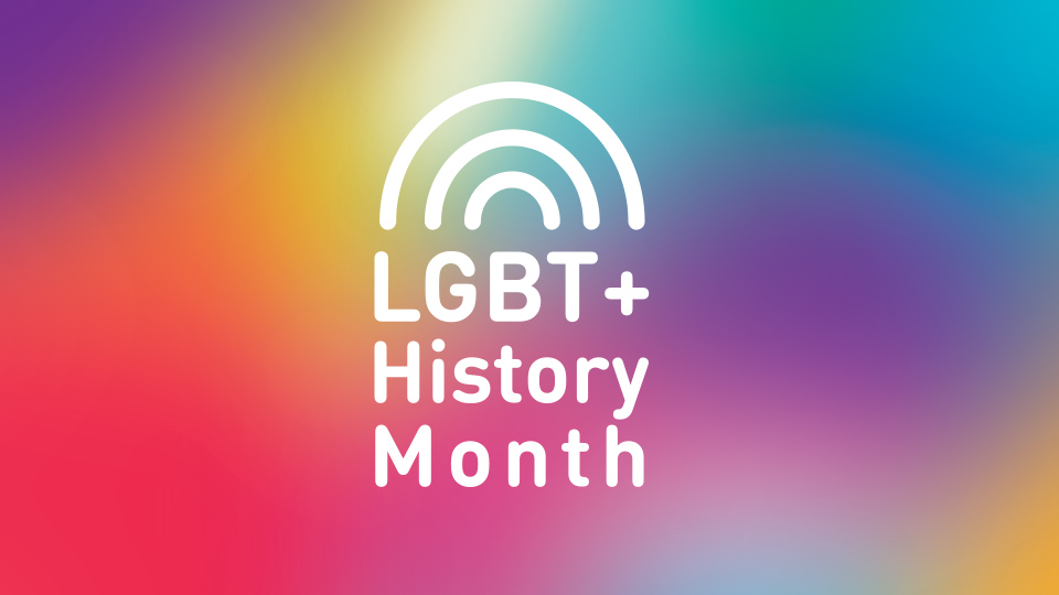 White text reading 'LGBT+ History Month' on a rainbow gradient background