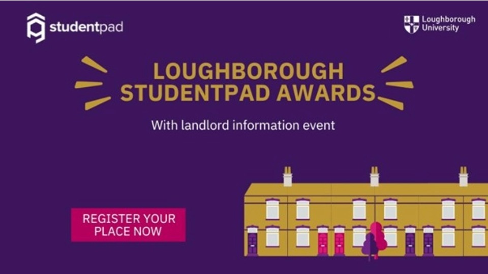 A gold row of housing on a purple background with text reading 'Studentpad. Loughborough Studentpad Awards with landlord information event' Pink box with text reading 'Register your place now'