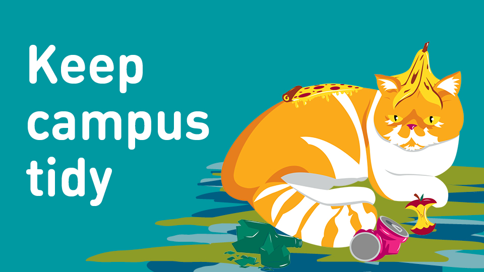 illustration of Charlie the Cat on a teal background with rubbish surrounding him and the words 'Keep Campus Tidy'