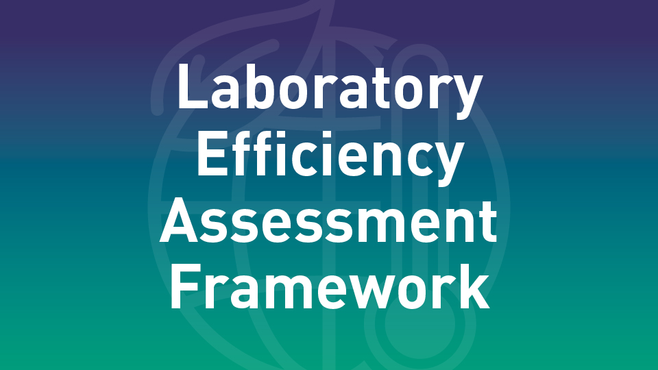 Blue-green background with the words 'Laboratory Efficiency Assessment Framework' in white