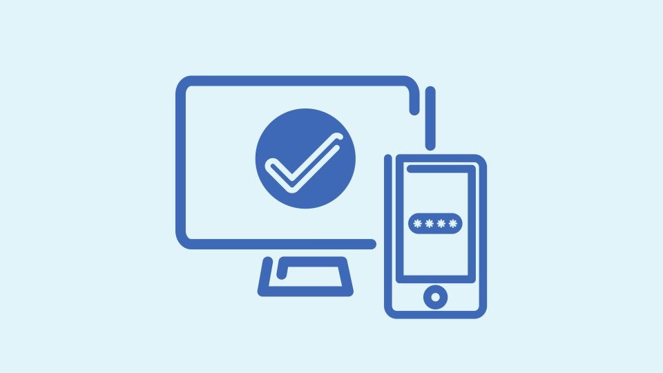 Icon of a computer monitor with a tick symbol on the screen and a phone with a password symbol on the screen.