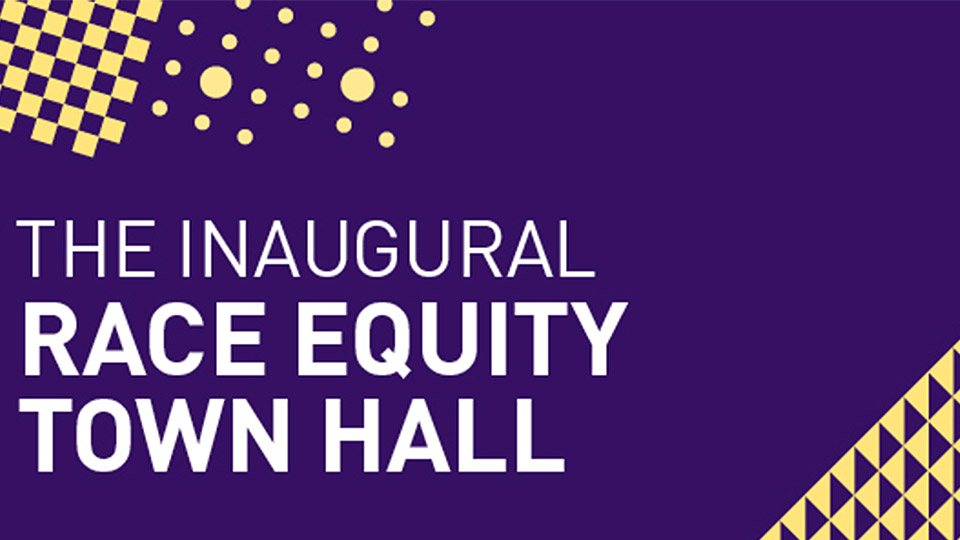 Purple and yellow graphic with the words 'The Inaugural Race Equity TownHall'