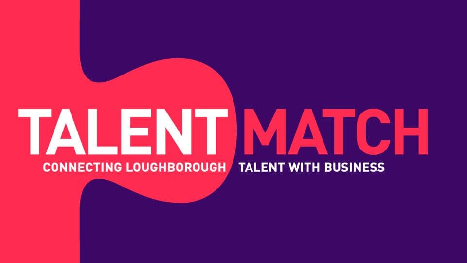 Purple and red background with text 'Talent Match: Connecting Loughborough talent with business'