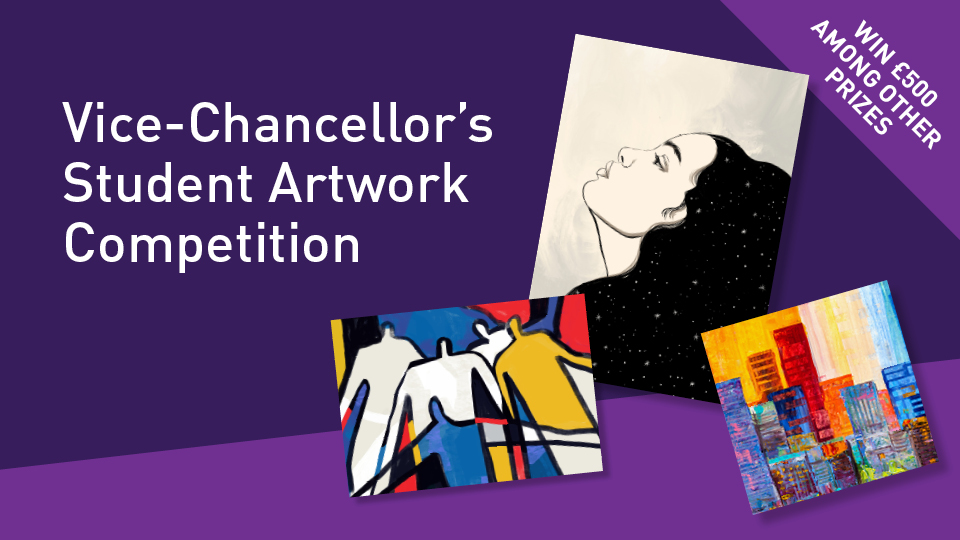 Purple background with three examples of painted artwork, alongside the title of the competition (Vice-Chancellor's Student Artwork Competition) with a small bit of text that includes information about the prize money to be won