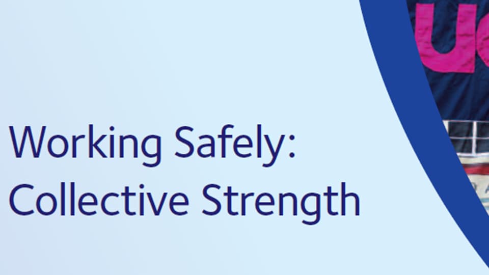 Graphic reading 'Working safely: Collective Strength'