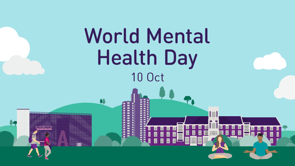 Illustration of Loughborough campus green spaces, buildings, two students walking and two students meditating on the grass. The title 'World Mental Health Day 10 Oct' is written on the sky. 